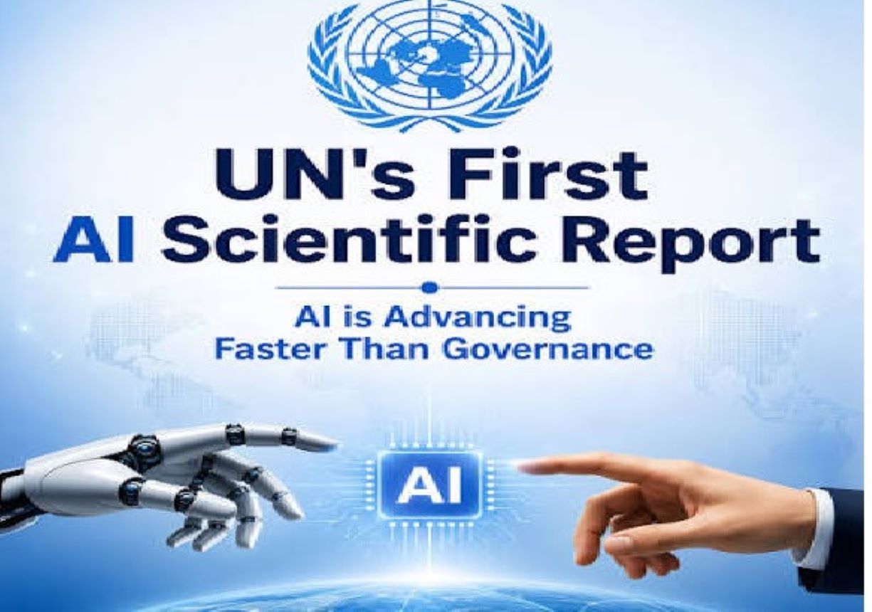 United Nations (UN) released its first scientific assessment of Artificial Intelligence (AI) in July 2026